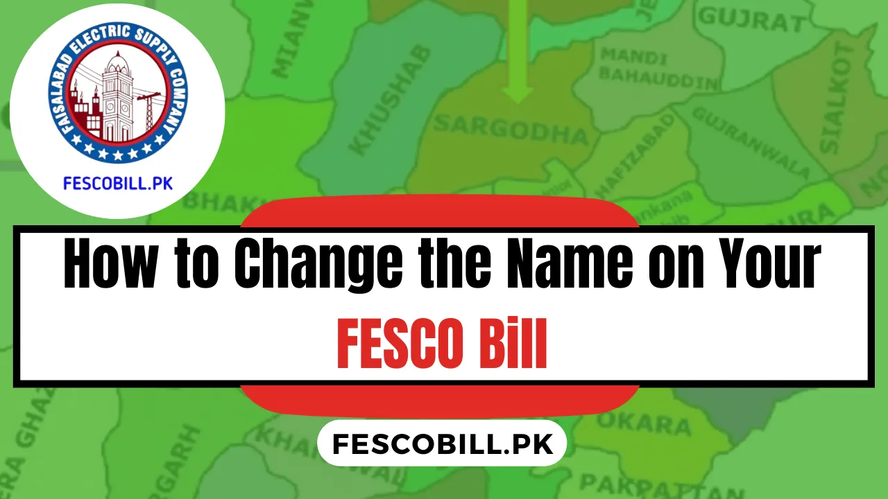 How to Change the Name on Your FESCO Bill